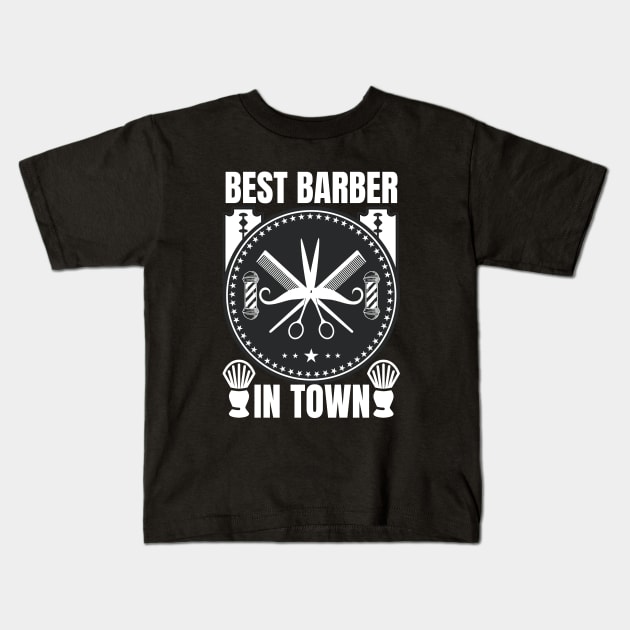 Best Barber In Town Kids T-Shirt by FullOnNostalgia